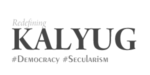 Main Kalyug Hoon - Democracy and Secularism